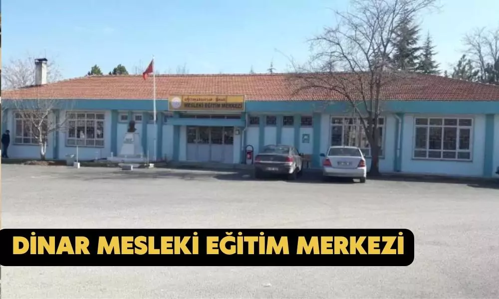 dinar mesleki eğitim merkezi