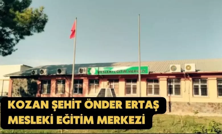 kozan şehit önder mesleki eğitim merkezi