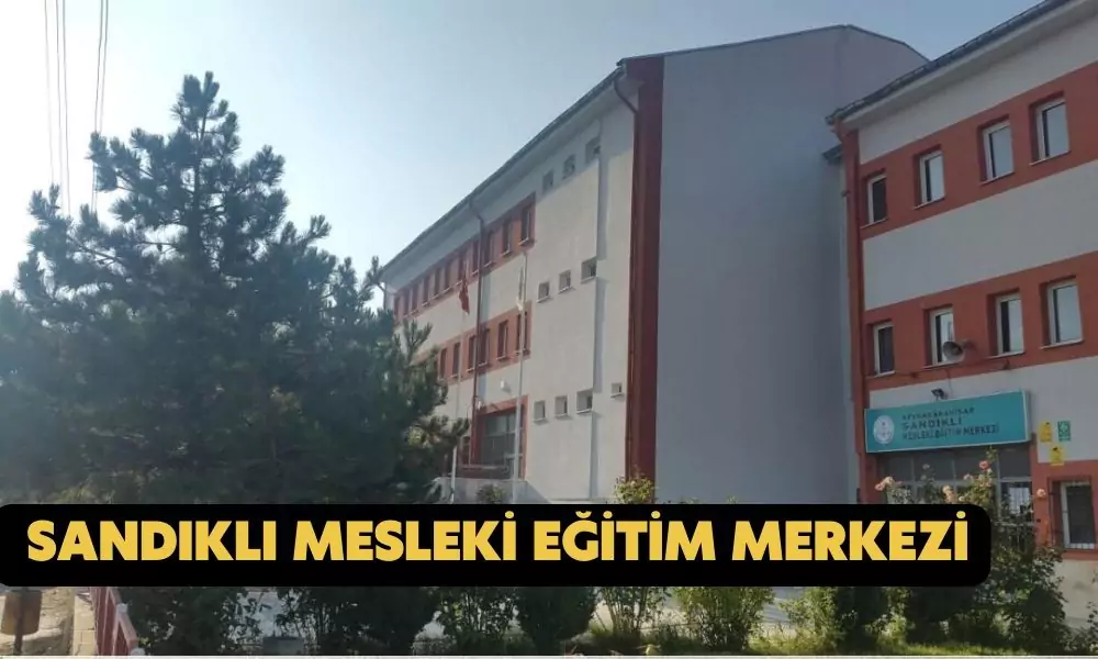 sandıklı mesleki eğitim merkezi
