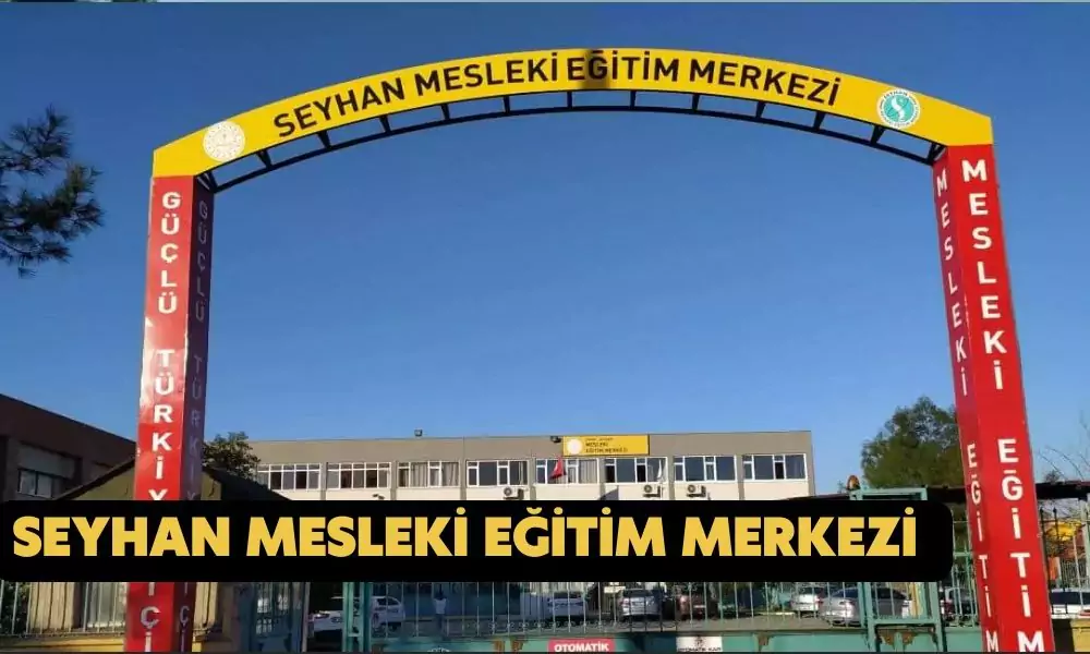 Seyhan mesleki eğitim merkezi