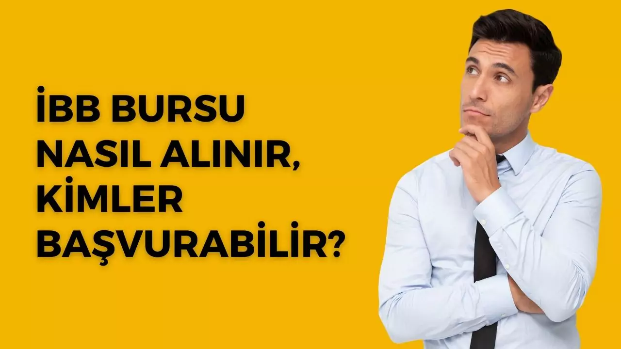 İBB burs başvurusu ne zaman, nasıl yapılacak ibb bursu nasıl alınır