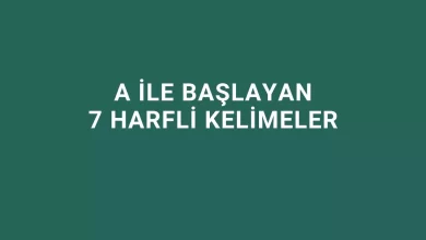 a ile başlayan 7 harfli kelimeler