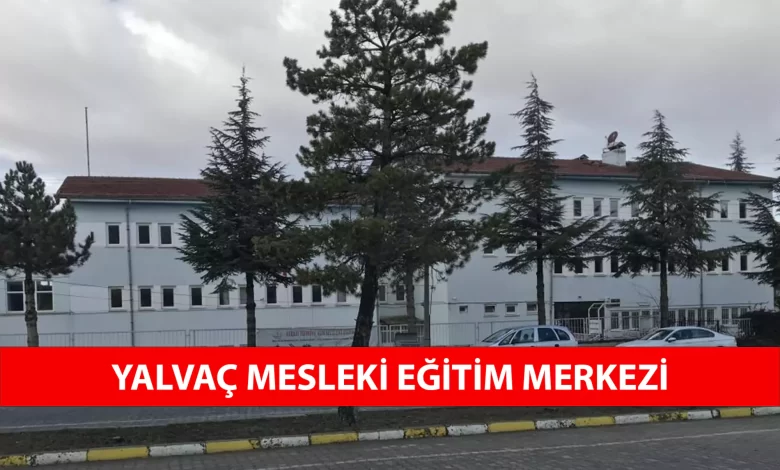 Yalvaç Mesleki Eğitim Merkezi