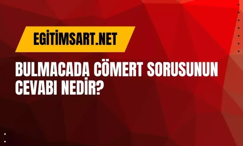 Bulmacada Cömert Sorusunun Cevabı Nedir?