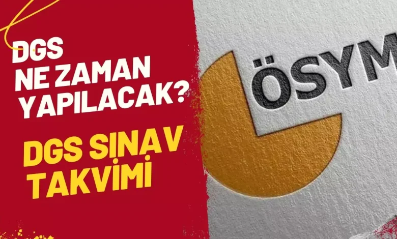 dgs ne zaman yapılacak