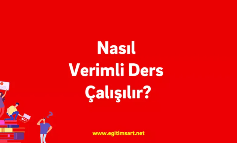 nasıl verimli ders çalışılır