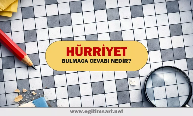 hürriyet bulmaca cevabı nedir